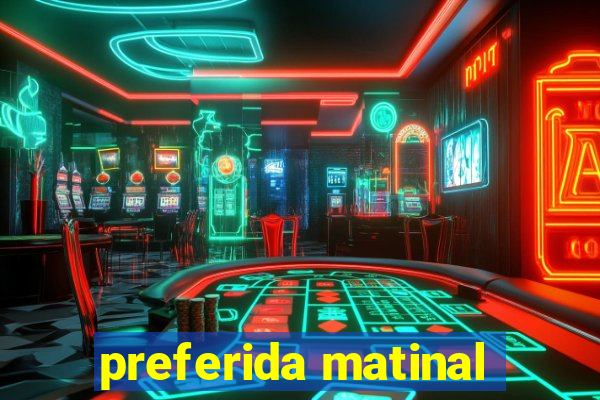 preferida matinal